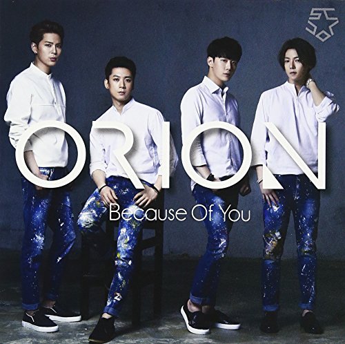 Cover for Orion · Because of You (CD) [Japan Import edition] (2016)