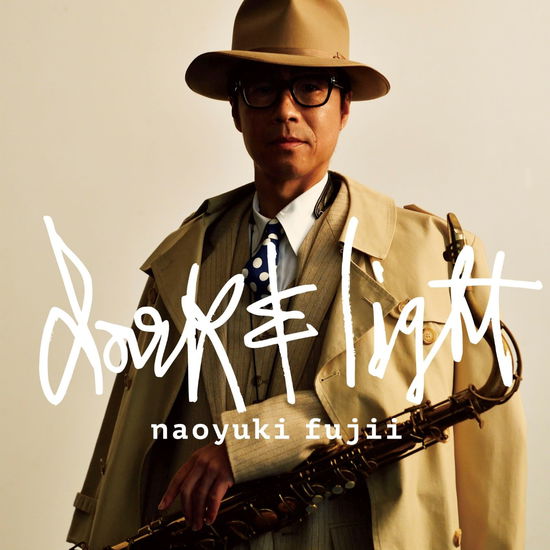 Cover for Fujii Naoyuki · Dark &amp; Light (CD) [Japan Import edition] (2019)