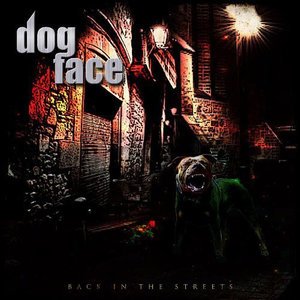 Cover for Dogface · Back in the Streets * (CD) [Japan Import edition] (2013)