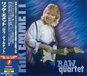 Cover for Rik Emmett · Raw Quartet + 2 (CD) [Bonus Tracks edition] (1999)