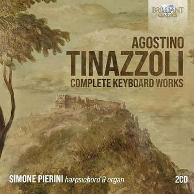 Tinazzoli: Complete Keyboard Works - Simone El Oufir Pierini - Musik - BRILLIANT CLASSICS - 5028421968759 - 28 april 2023