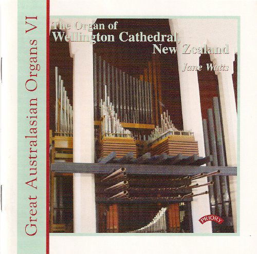 Cover for Jane Watts · Great Australasian Organs Vol. 6 - Wellington Cathedral (CD) (2018)