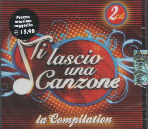 Ti Lascio Una Canzone: La Compilation / Various - Artisti Vari - Música - Warner - 5051865430759 - 24 de abril de 2009