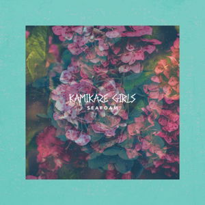 Kamikaze Girls · Seafoam (LP) (2017)