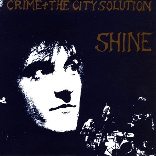 Cover for Crime &amp; the City Solution · Shine (LP) [Limited edition] (2023)
