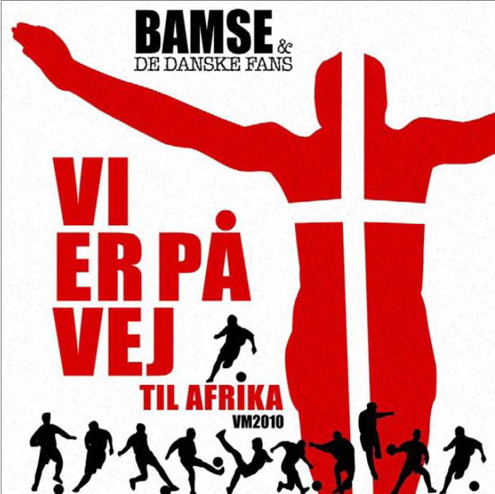 Vi er PÅ Vej til Afr - Bamse & De Danske Fans - Musikk - VME - 5709498207759 - 1. april 2009