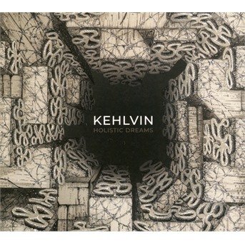 Cover for Kehlvin · Holistic Dreams (CD) (2021)
