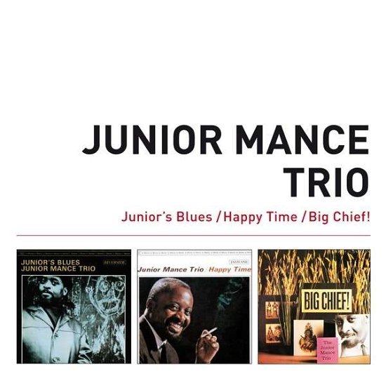 Cover for Junior Mance · Junior's Blues + Happy Time + Big Chief! (CD) (2014)