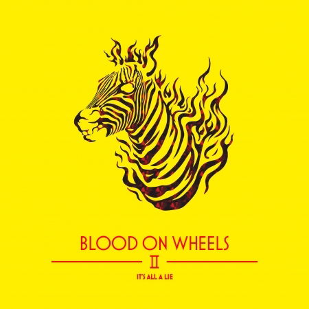 Cover for Blood On Wheels · It's All a Lie (Inkl.cd) (LP) (2016)