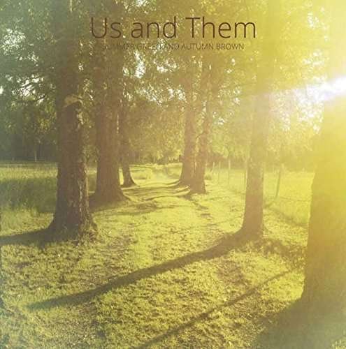 Cover for Us And Them · Summer Green And Autumn Brown (LP) (2015)