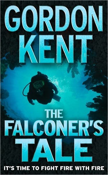 Cover for Gordon Kent · The Falconer's Tale (Taschenbuch) (2008)