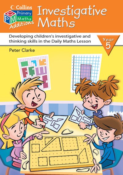 Cover for Peter Clarke · Investigative Maths Year 5 - Collins Maths Additions S. (Spiral Book) (2005)