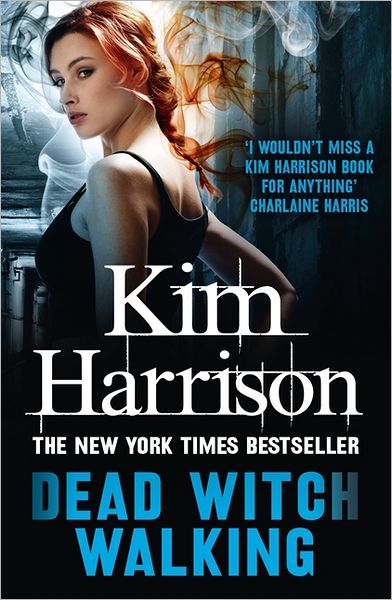 Cover for Kim Harrison · Dead Witch Walking (Paperback Book) (2012)