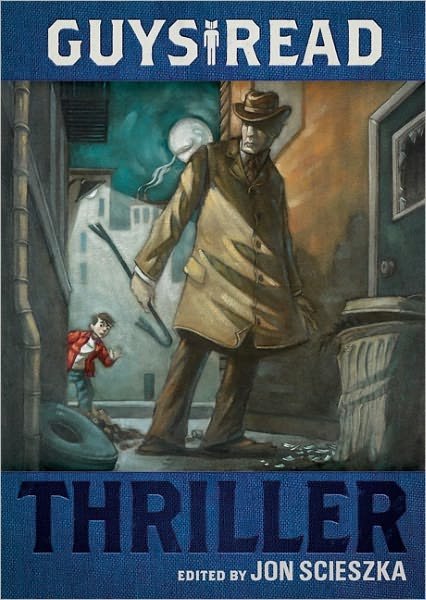 Cover for Jon Scieszka · Guys Read: Thriller - Guys Read (Taschenbuch) (2011)
