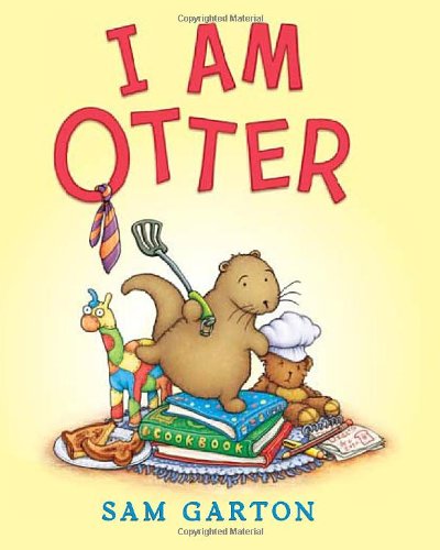 Cover for Sam Garton · I Am Otter (Hardcover Book) (2014)