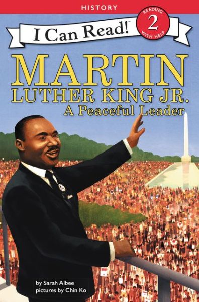 Martin Luther King Jr.: A Peaceful Leader - I Can Read Level 2 - Sarah Albee - Książki - HarperCollins Publishers Inc - 9780062432759 - 8 marca 2018