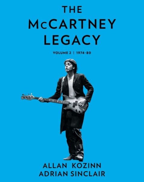 Cover for Allan Kozinn · The McCartney Legacy: Volume 2: 1974 – 80 (Hardcover bog) (2024)
