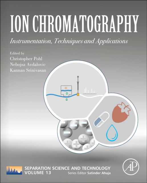 Cover for Ion Chromatography: Instrumentation, Techniques and Applications - Separation Science and Technology (Paperback Book) (2021)