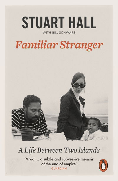 Familiar Stranger: A Life between Two Islands - Hall, Stuart (Author) - Books - Penguin Books Ltd - 9780141984759 - April 5, 2018