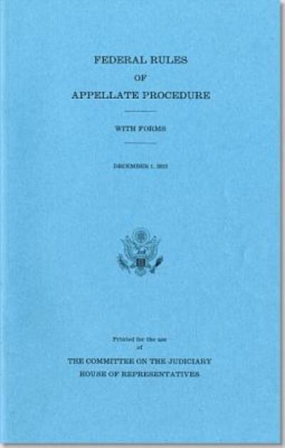 Federal Rules of Appellate Procedure - Judiciary - Books - Judiciary - 9780160921759 - March 24, 2014