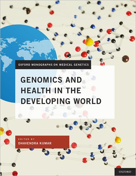 Cover for Kumar · Genomics and Health in the Developing World - Oxford Monographs on Medical Genetics (Hardcover Book) (2012)