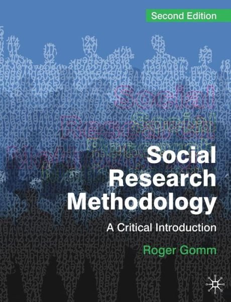 Cover for Roger Gomm · Social Research Methodology: A Critical Introduction (Pocketbok) [2nd ed. 2008 edition] (2008)
