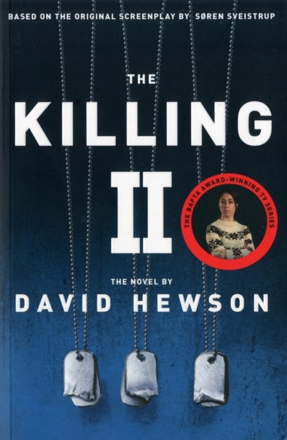 Cover for David Hewson · The Killing 2 (Paperback Book) [Irish / Export edition] (2013)