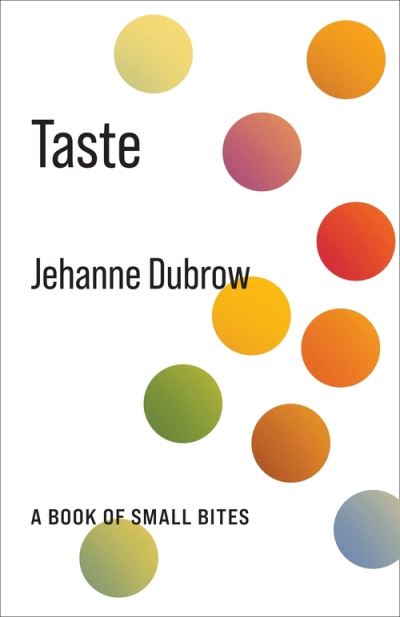 Cover for Jehanne Dubrow · Taste: A Book of Small Bites - No Limits (Paperback Book) (2022)