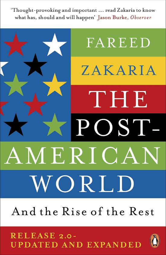 The Post-American World: And The Rise Of The Rest - Fareed Zakaria - Bøker - Penguin Books Ltd - 9780241958759 - 7. juli 2011