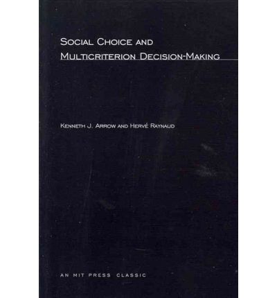 Cover for Kenneth J. Arrow · Social Choice and Multicriterion Decision-Making - MIT Press (Paperback Book) [New edition] (1986)