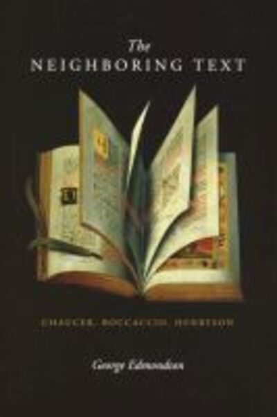 Cover for George Edmondson · Neighboring Text: Chaucer, Boccaccio, Henryson (Paperback Book) (2011)