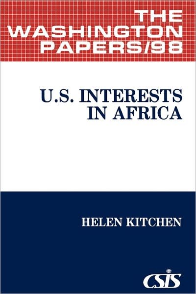Cover for Helen A. Kitchen · U.S. Interests in Africa (Paperback Book) (1983)