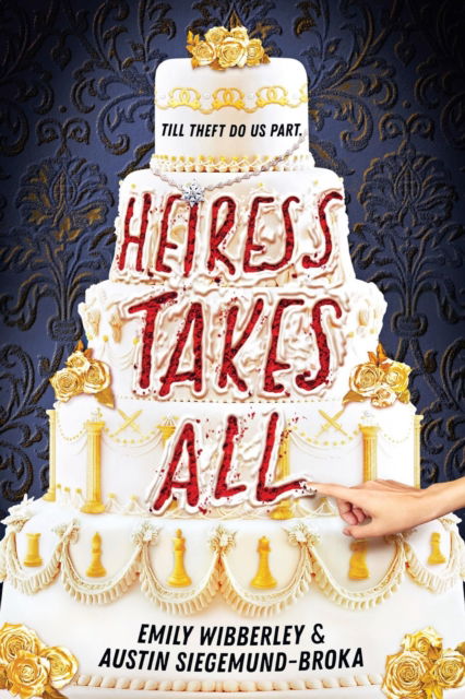 Cover for Austin Siegemund-Broka · Heiress Takes All (Hardcover Book) (2024)