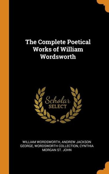 Cover for William Wordsworth · The Complete Poetical Works of William Wordsworth (Hardcover Book) (2018)