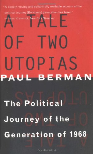 Cover for Paul Berman · A Tale of Two Utopias - The Political Journey of the Generation of 1968 (Paper) (Paperback Book) [Reprint edition] (1997)