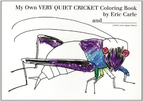 Cover for Eric Carle · My Own Very Quiet Cricket Coloring Book (Paperback Book) [Clr edition] (2005)