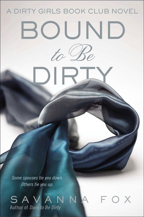 Cover for Savanna Fox · Bound to Be Dirty (Dirty Girls Book Club) (Paperback Book) (2014)