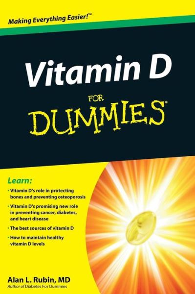 Vitamin D For Dummies - Alan L. Rubin - Books - John Wiley & Sons Inc - 9780470891759 - June 7, 2011