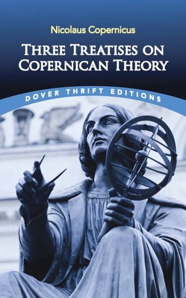 Cover for Nicolaus Copernicus · Three Treatises on Copernican Theory - Thrift Editions (Taschenbuch) (2018)