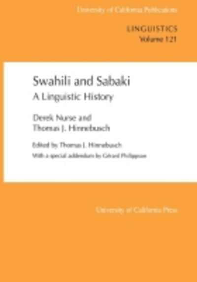 Cover for Derek Nurse · Swahili and Sabaki: A Linguistic History - UC Publications in Linguistics (Paperback Book) (1993)