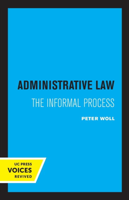 Cover for Peter Woll · Administrative Law: The Informal Process (Paperback Book) (2022)