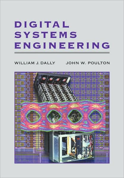 Cover for Dally, William J. (Stanford University, California) · Digital Systems Engineering (Pocketbok) (2008)