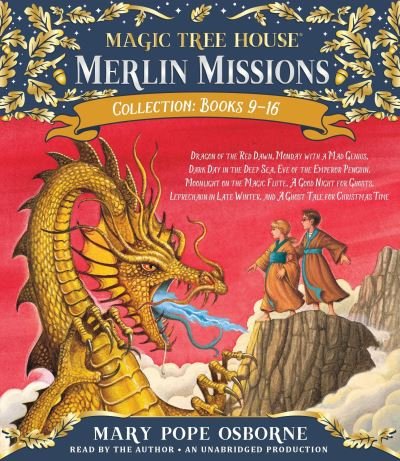 Cover for Mary Pope Osborne · Merlin Missions Collection: Books 9-16: Dragon of the Red Dawn; Monday with a Mad Genius; Dark Day in the Deep Sea; Eve of the Emperor Penguin; and more - Magic Tree House (R) Merlin Mission (Audiobook (CD)) [Unabridged edition] (2017)