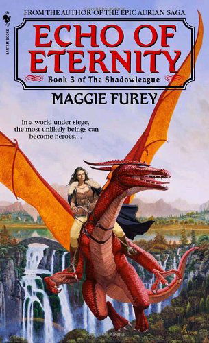 Cover for Maggie Furey · Echo of Eternity (The Shadowleague, Book 3) (Paperback Book) (2003)