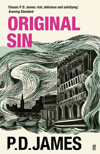 Original Sin: The classic locked-room murder mystery from the 'Queen of English crime' (Guardian) - P. D. James - Bøker - Faber & Faber - 9780571350759 - 7. februar 2019