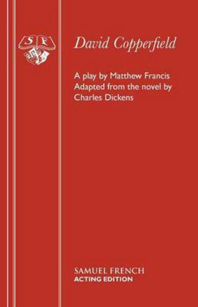 Cover for Matthew Francis · David Copperfield (Play) - Acting Edition S. (Paperback Book) (1999)