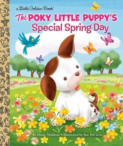 Cover for Diane Muldrow · The Poky Little Puppy's Special Spring Day (Innbunden bok) (2021)