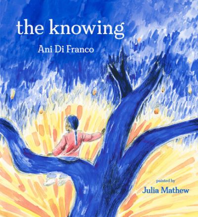 Cover for Ani DiFranco · The Knowing (Gebundenes Buch) (2023)