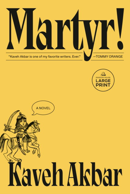 Martyr! - Kaveh Akbar - Kirjat - Diversified Publishing - 9780593862759 - tiistai 23. tammikuuta 2024