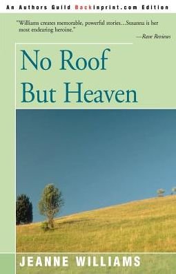 Cover for Jeanne Williams · No Roof but Heaven (Pocketbok) (2000)